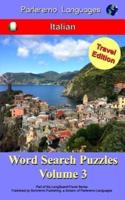 Parleremo Languages Word Search Puzzles Travel Edition Italian - Volume 3
