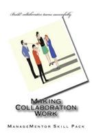 Making Collaboration Work
