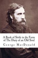 A Book of Strife in the Form of the Diary of an Old Soul