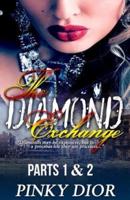 The Diamond Exchange 1 & 2
