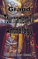 Grand Tournament IV Anthology