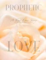 Prophetic Love