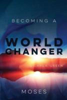 Becoming a World Changer