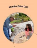 Grandpa Hates Cats