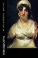 Northanger Abbey - A Critical Study Guide