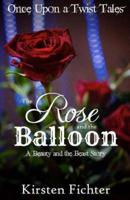 The Rose and the Balloon
