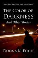 The Color of Darkness and Other Stories