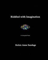 Riddled With Imagination