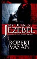 My Dearest Jezebel