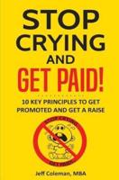 Stop Crying and Get Paid