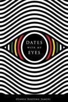 Dates With My Eyes