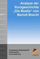 Analyse Der Kurzgeschichte Die Bestie Von Bertolt Brecht