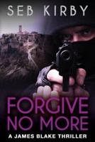 Forgive No More (Us Edition) (James Blake Book 3)