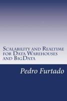 Scalability and Realtime for Data Warehouses and BigData