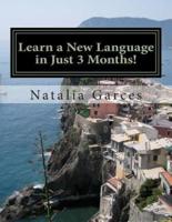 Learn a New Language in Just 3 Months!