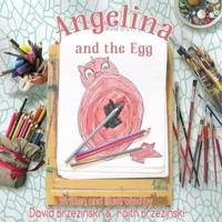 Angelina And The Egg