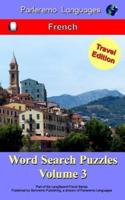Parleremo Languages Word Search Puzzles Travel Edition French - Volume 3