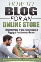 How to Blog for an Online Store