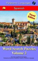 Parleremo Languages Word Search Puzzles Travel Edition Spanish - Volume 2