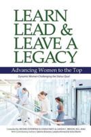 Learn, Lead and Leave a Legacy