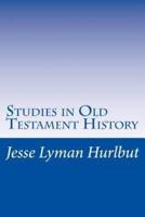 Studies in Old Testament History