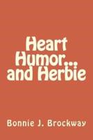 Heart Humor and Herbie
