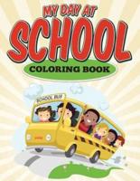 My Day at School Coloring Book