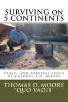 Surviving on 5 Continents