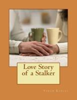 Love Story of a Stalker