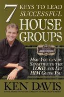 7 Keys to Lead Successful House Groups