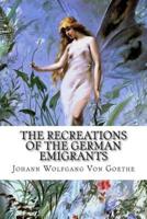 The Recreations of the German Emigrants
