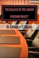 The Release Of The Chosen Kingdom Project