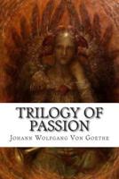 Trilogy of Passion