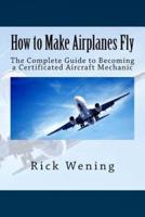 How to Make Airplanes Fly