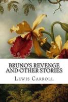 Bruno's Revenge and Other Stories