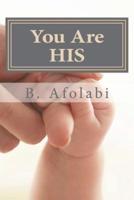 You Are His