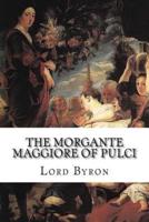 The Morgante Maggiore of Pulci