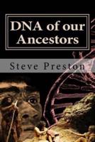 DNA of Our Ancestors