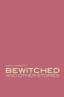 Bewitched and Other Stories