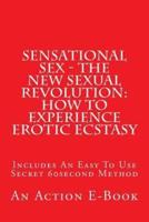 Sensational Sex - The New Sexual Revolution