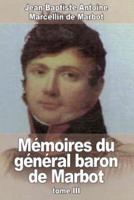Mémoires Du Général Baron De Marbot