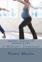 Short Notes in Midwifery