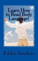 Learn How to Read Body Language!
