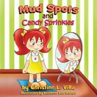 Mud Spots and Candy Sprinkles