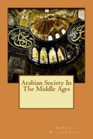 Arabian Society In The Middle Ages