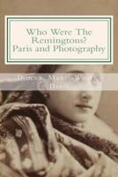 Who Were The Remingtons? Paris and Photography