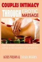 Couples Intimacy Through Erotic Massage