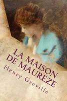 La Maison De Maureze