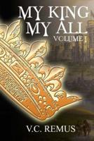 My King My All - Volume 1