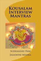 Kousalam Interview Mantras